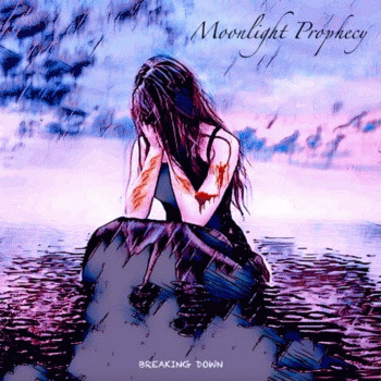 Moonlight Prophecy : Breaking Down